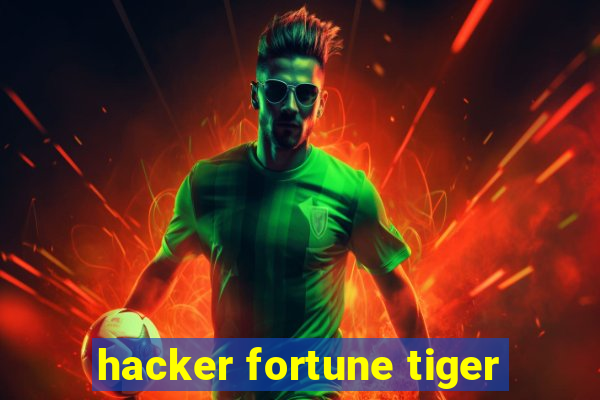 hacker fortune tiger